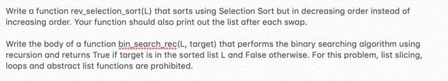 Solved Write a function rev_selection_sort(L) that sorts | Chegg.com