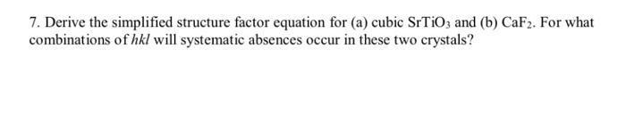 Solved 7. Derive the simplified structure factor equation | Chegg.com