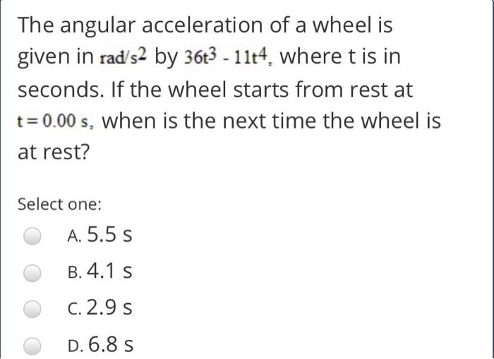 Solved The angular acceleration of a wheel is given in | Chegg.com