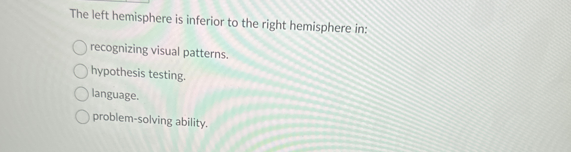 Solved The left hemisphere is inferior to the right | Chegg.com