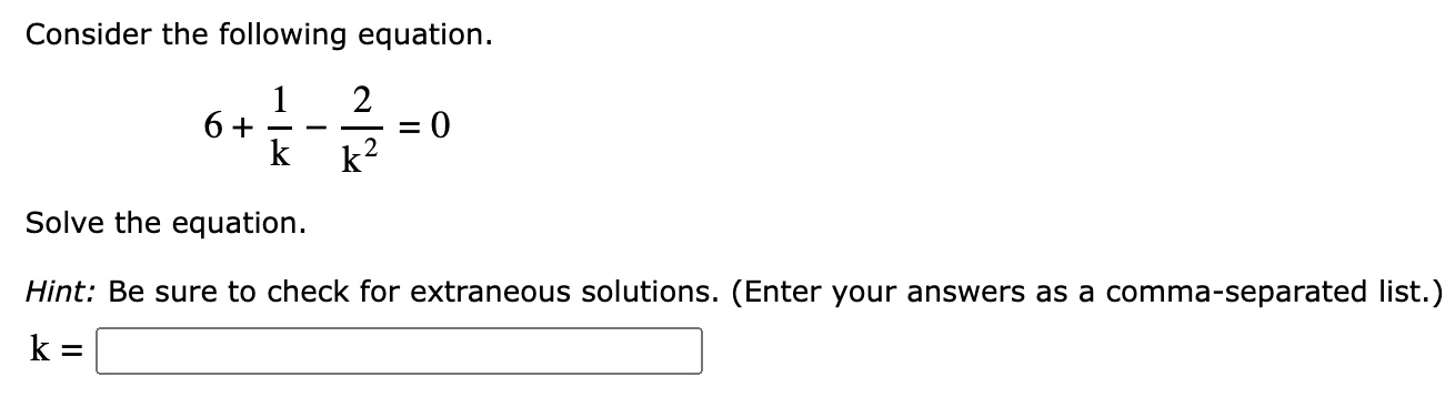 Solved Consider The Following Equation 6 1k 2k2 0solve The