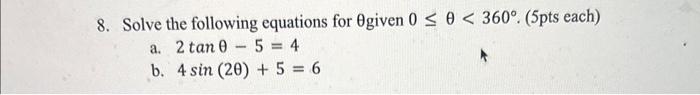 Solved 8. Solve the following equations for θ given | Chegg.com