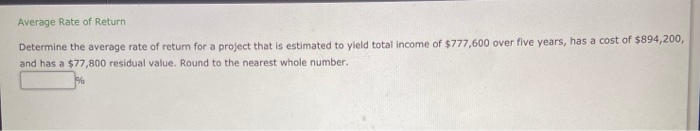 Solved Average Rate of Return Determine the average rate of | Chegg.com