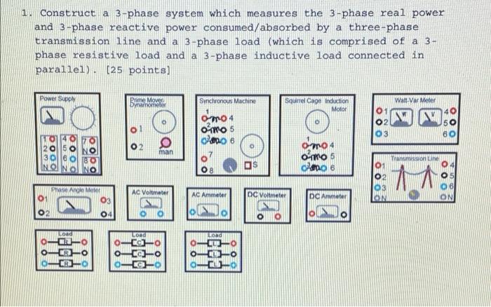 Solved 1. Construct a 3-phase system which measures the | Chegg.com