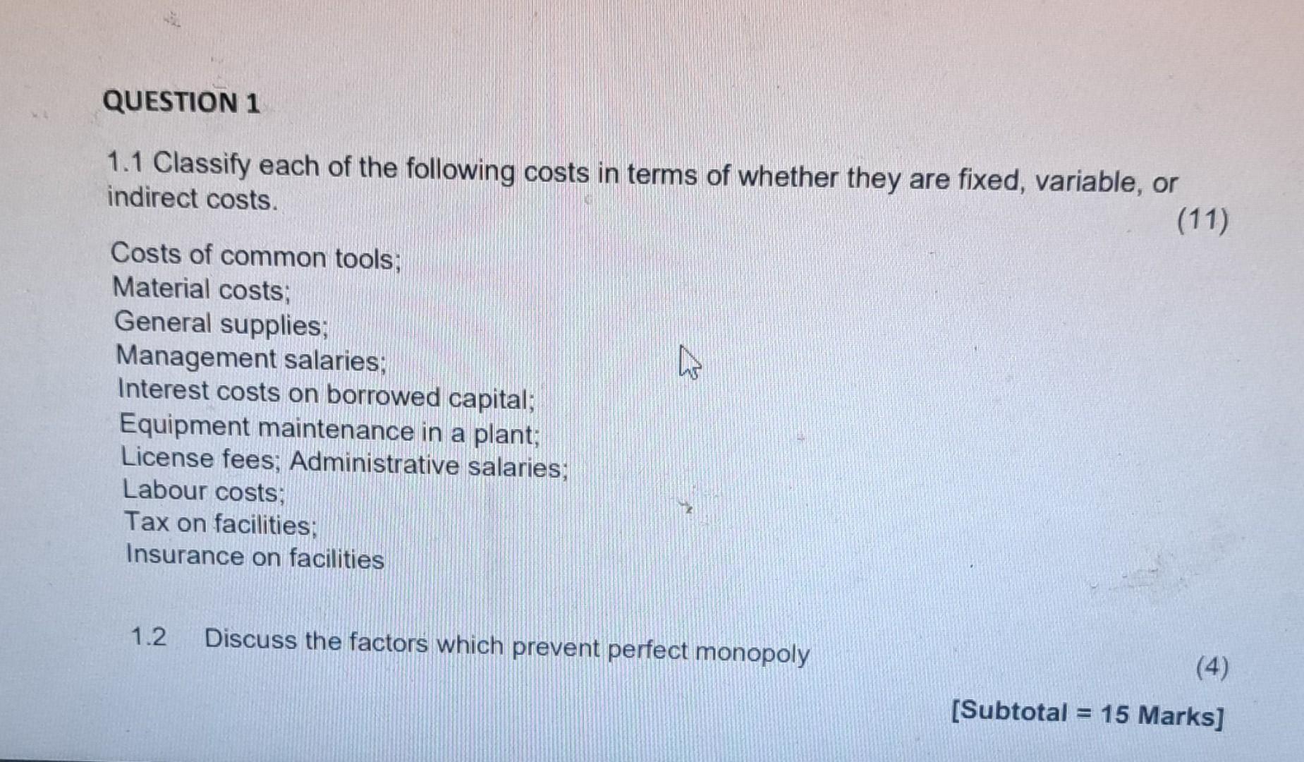 Solved 1.1 Classify Each Of The Following Costs In Terms Of | Chegg.com