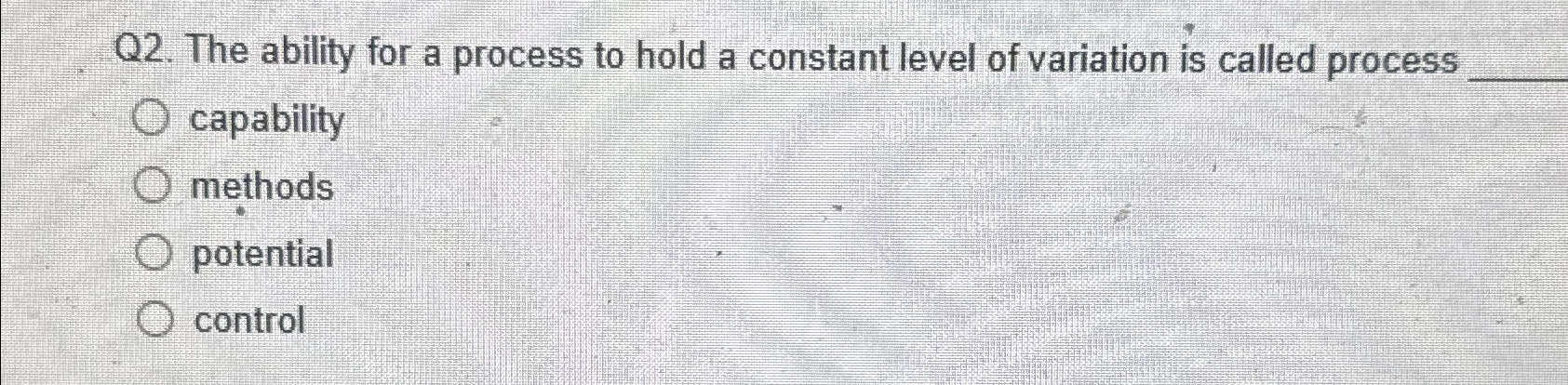 Solved The ability for a process to hold a constant level of | Chegg.com