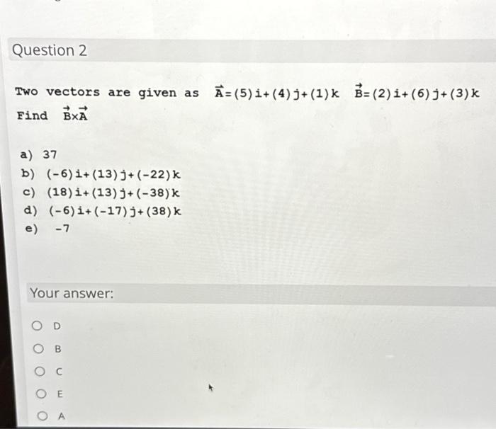 Solved Two Vectors Are Given As | Chegg.com