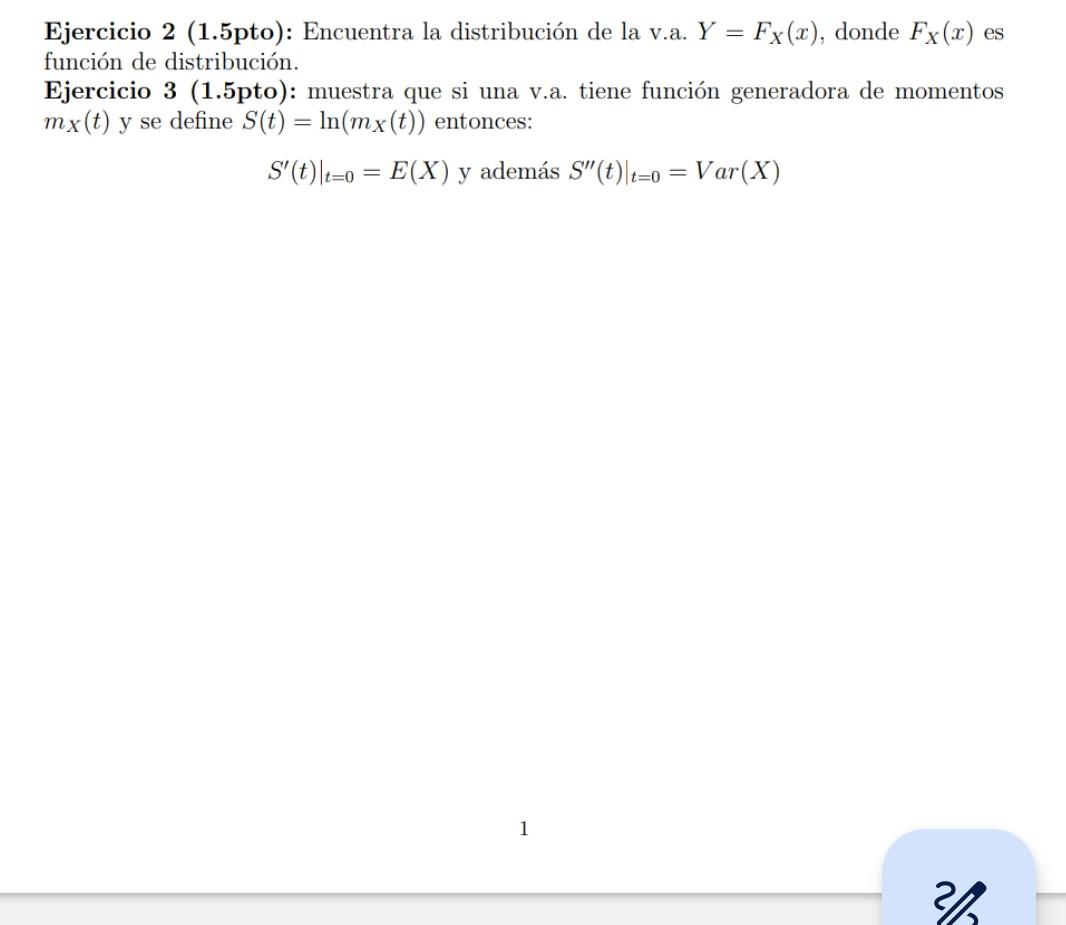 Ejercicio 2 (1.5pto): Encuentra la distribución de la v.a. \( Y=F_{X}(x) \), donde \( F_{X}(x) \) es función de distribución.