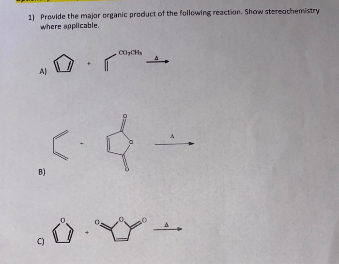 Solved Provide the major organic product of the following | Chegg.com