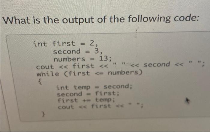 Solved What is the output of the following code: 2, 3, int | Chegg.com