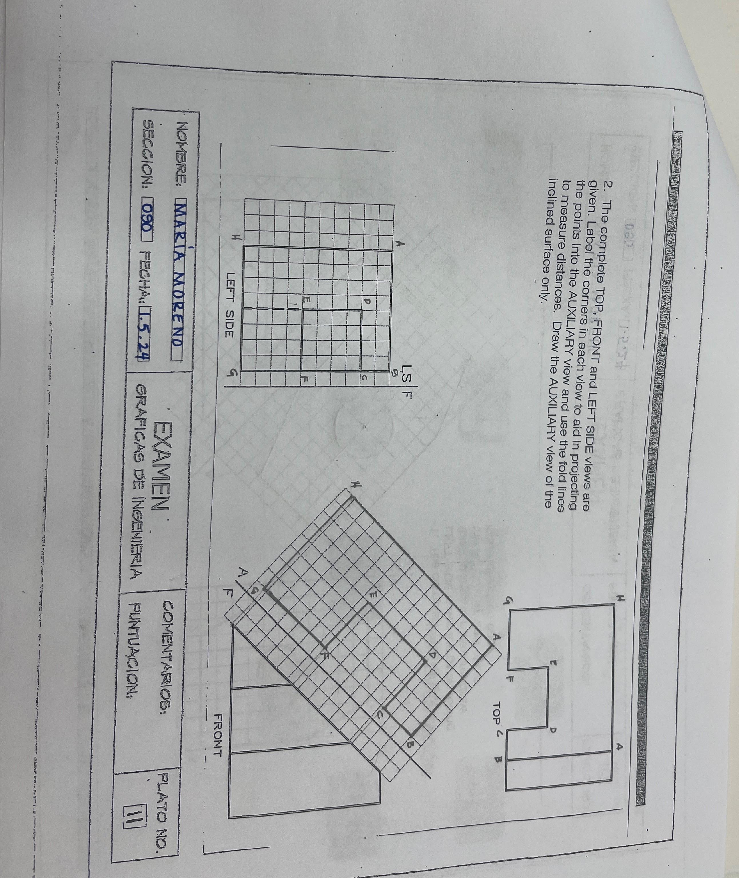 Solved q, 2. ﻿The complete TOP, FRONT and LEFT SIDE views | Chegg.com