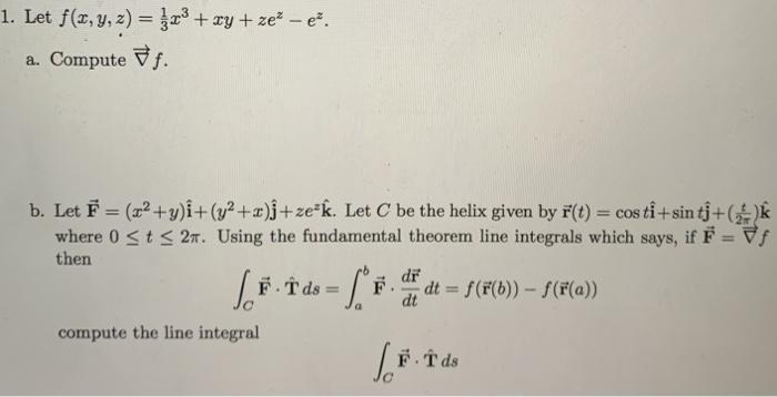 Solved 1 Let F X Y Z X Xy Ze E A Compute F B Chegg Com