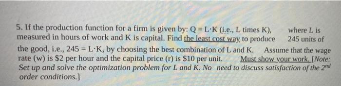 Solved 5. If the production function for a firm is given by: | Chegg.com