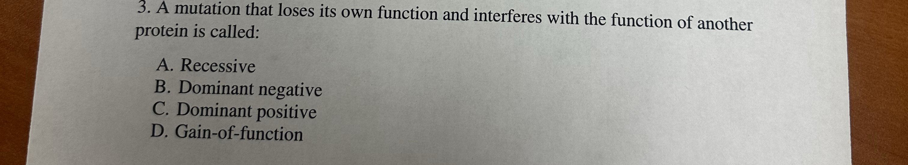 Solved A mutation that loses its own function and interferes | Chegg.com