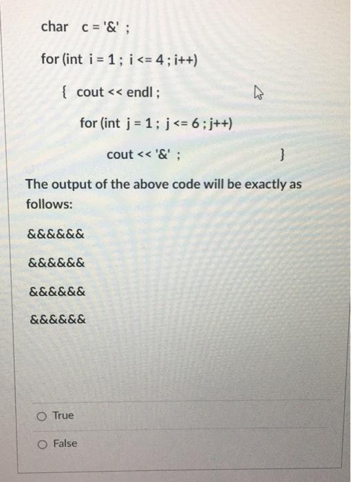 Solved char c ='&'; for (int i = 1; i