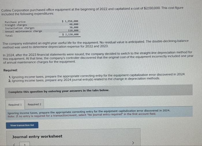 Solved Collins Corporation purchased office equipment at the
