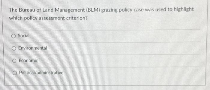 Solved The Bureau of Land Management (BLM) grazing policy | Chegg.com