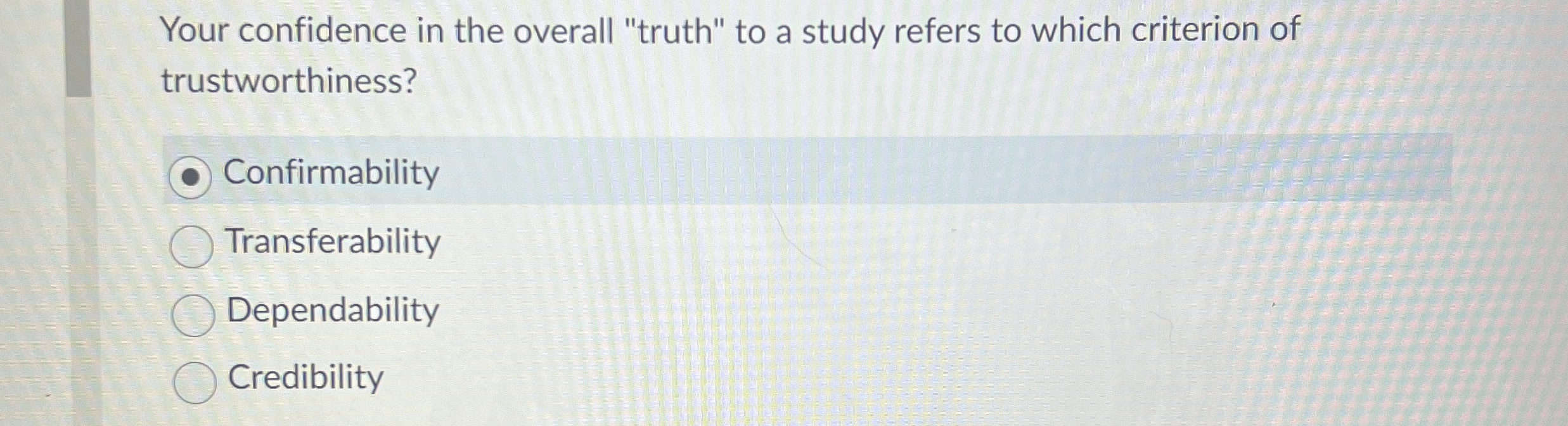 Solved Your confidence in the overall "truth" to a study | Chegg.com