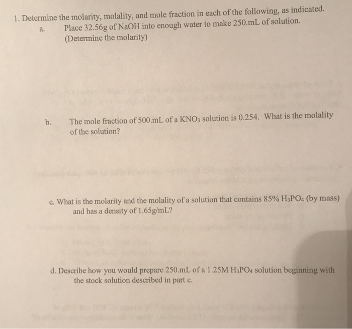Solved 1. Determine the molarity, molality, and mole | Chegg.com