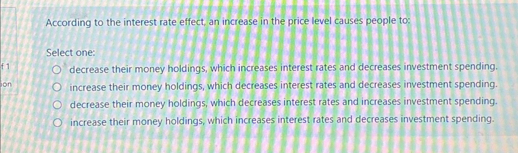 Solved According to the interest rate effect, an increase in | Chegg.com