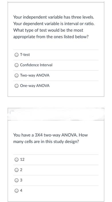 Solved Your independent variable has three levels. Your | Chegg.com