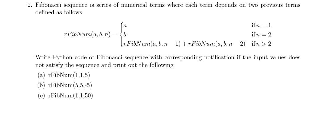 Solved 2. Fibonacci sequence is series of numerical terms | Chegg.com