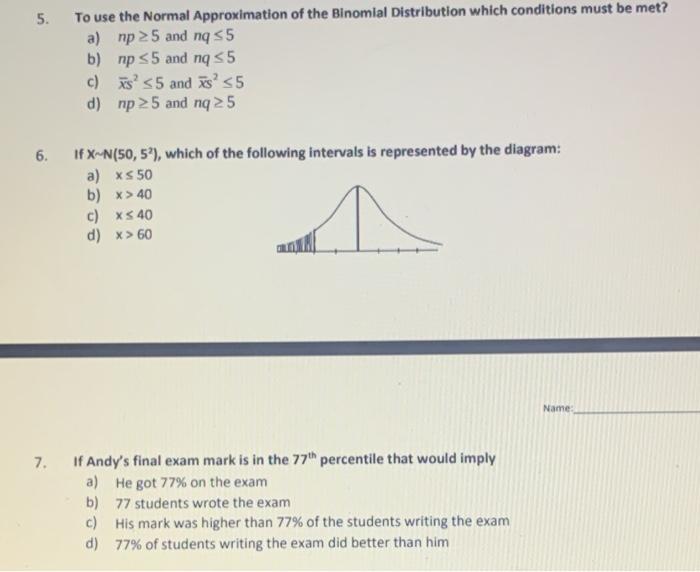Solved 5. To use the Normal Approximation of the Binomial | Chegg.com