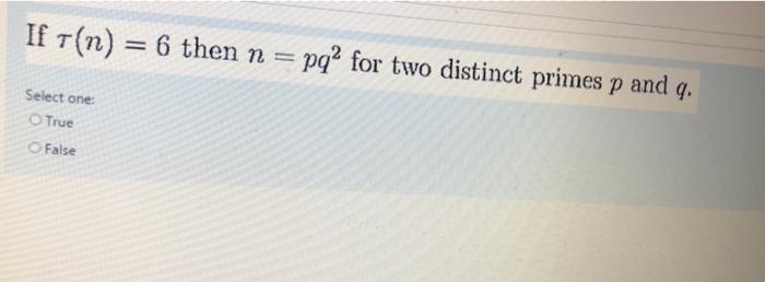 Solved If T N 6 Then N Pq2 For Two Distinct Primes P