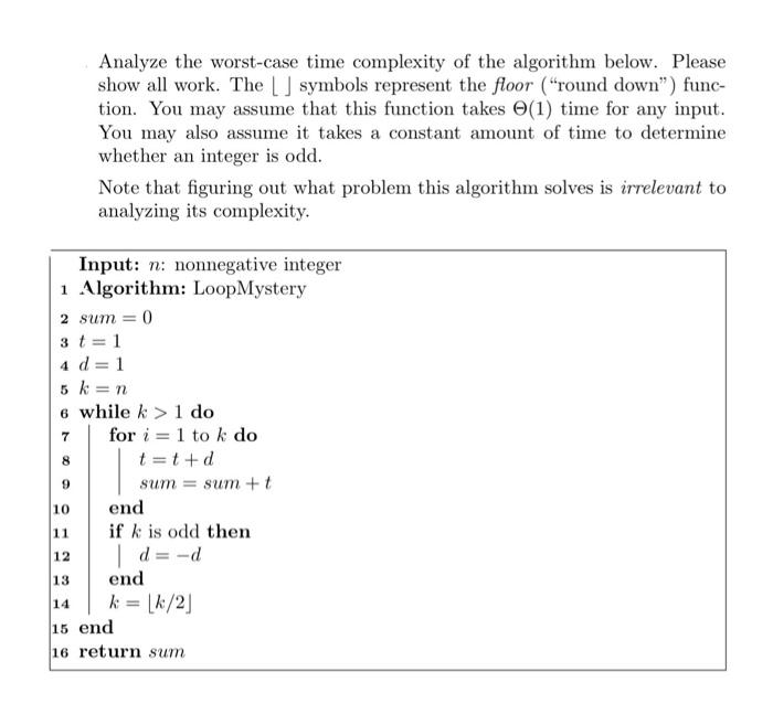 Solved Analyze The Worst-case Time Complexity Of The | Chegg.com