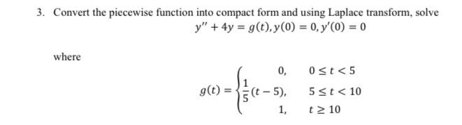 Solved 3. Convert the piecewise function into compact form | Chegg.com