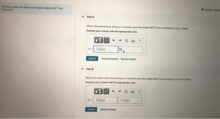 Solved Mountain goats can easily scale slopes angled at 60 | Chegg.com