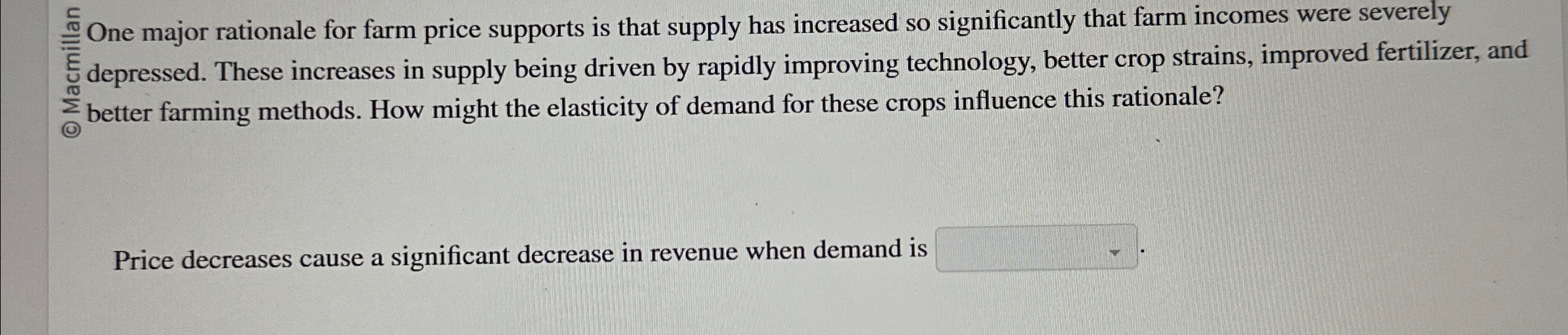 Solved One major rationale for farm price supports is that