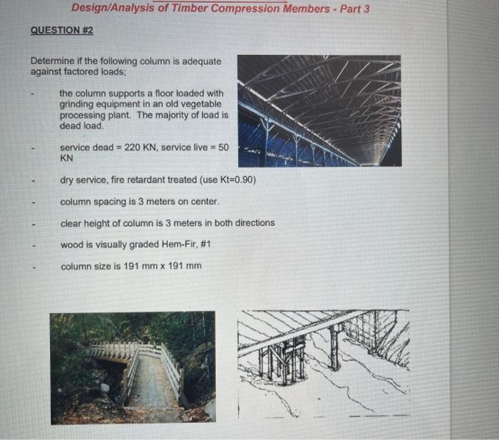 Solved Design/Analysis of Timber Compression Members - Part | Chegg.com