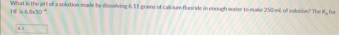 Solved What is the pH of a solution made by dissolving 6.11 | Chegg.com