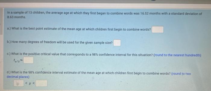 Solved In a sample of 13 children the average age at which | Chegg.com