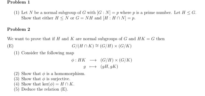 Solved Problem 1 1 Let N Be A Normal Subgroup Of G With Chegg Com