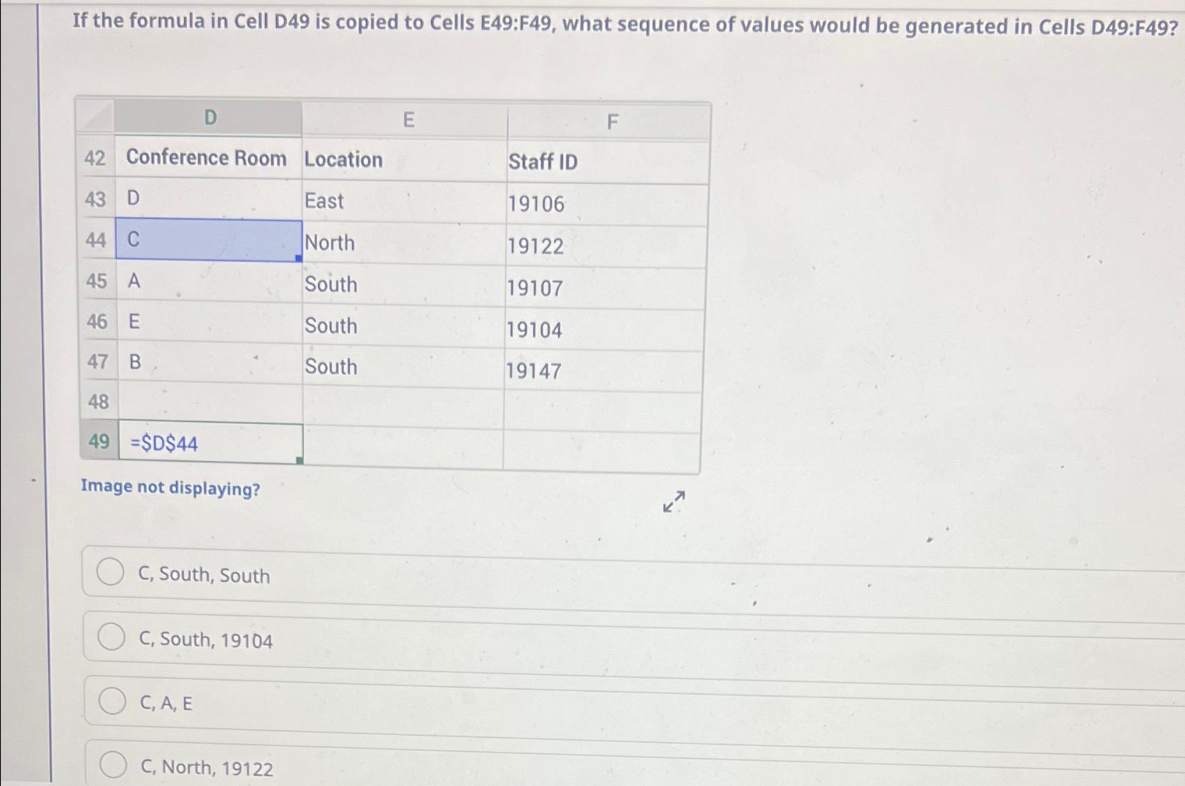 Solved If the formula in Cell D49 ﻿is copied to Cells | Chegg.com