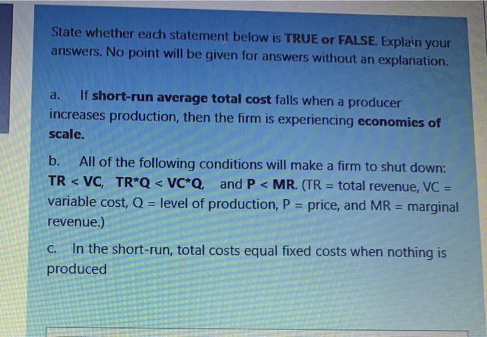 Solved State whether each statement below is TRUE or FALSE. | Chegg.com