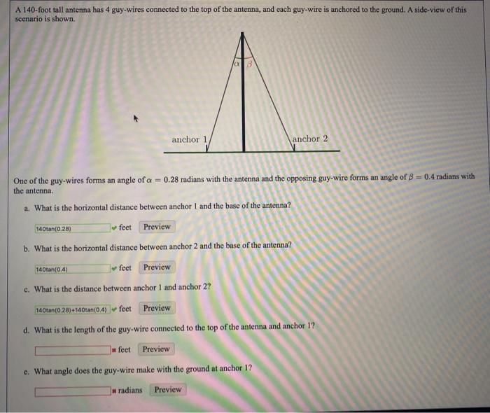 Solved A 140foot tall antenna has 4 guywires connected to