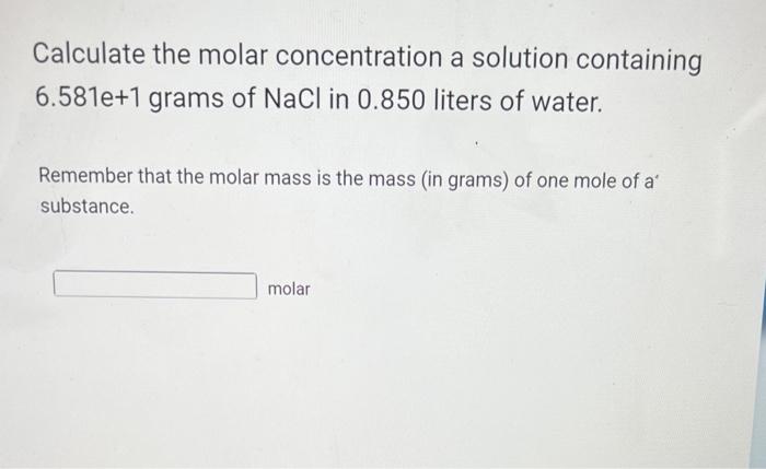 Solved Calculate the molar concentration a solution | Chegg.com