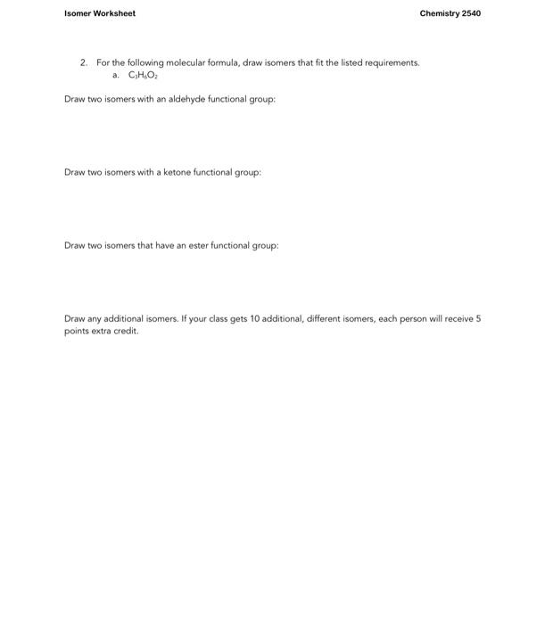 Solved 2. For the following molecular formula, draw isomers | Chegg.com