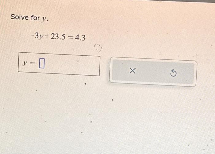5y 13 =- 43 3y