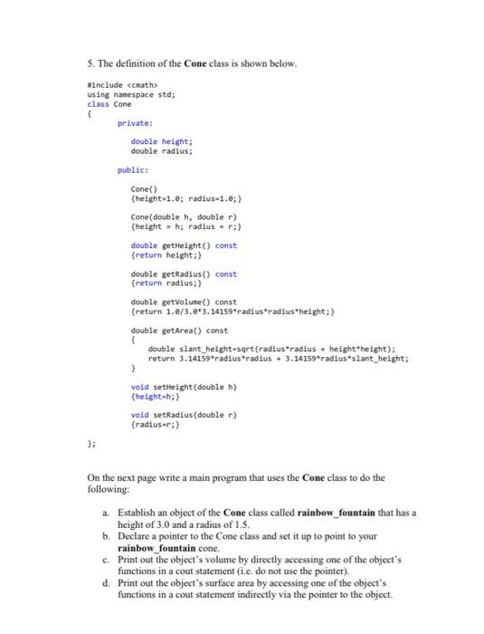 Solved 5. The definition of the Cone class is shown below. | Chegg.com