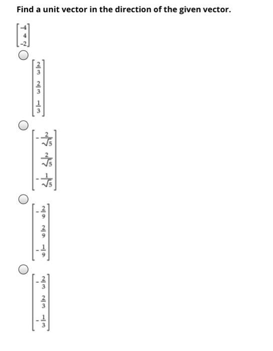 Solved Find a unit vector in the direction of the given | Chegg.com