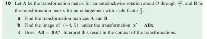 Solved 10 Let A be the transformation matrix for an | Chegg.com