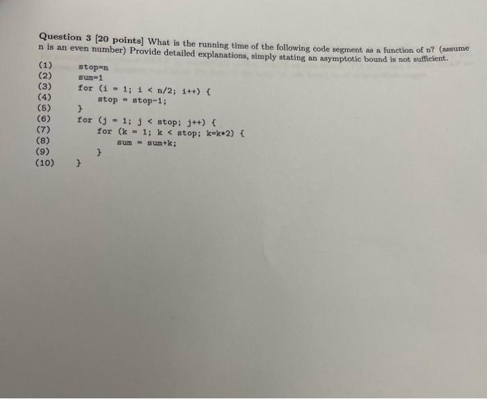 Solved Question 3 [20 points] What is the running time of | Chegg.com