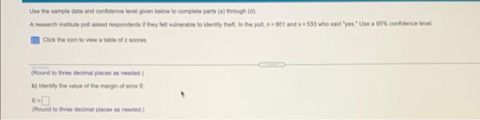 Solved B) Identify The Value Of The Margin Of Error E. E- | Chegg.com