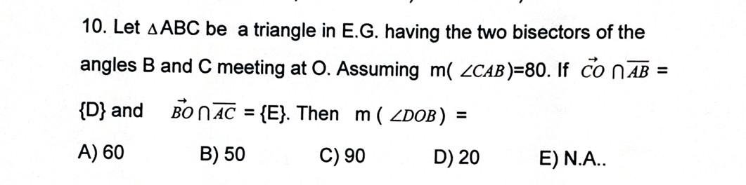 Solved 10. Let A ABC be a triangle in E.G. having the two | Chegg.com