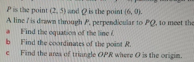 Solved P ﻿is the point (2,5) ﻿and Q ﻿is the point (6,0).A | Chegg.com