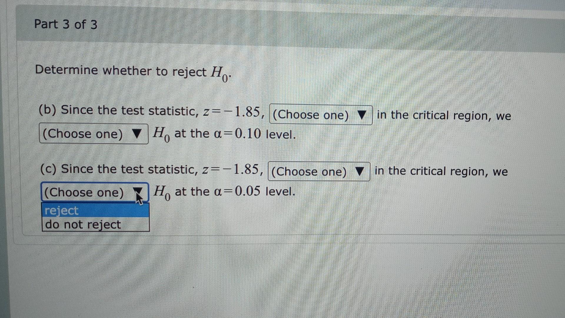 Solved Determine whether to reject H0. (b) Since the test | Chegg.com